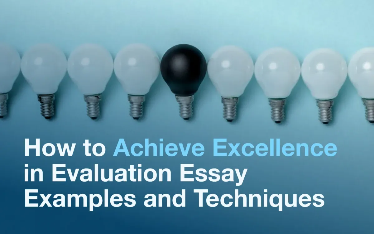 How to Achieve Excellence in Evaluation Essay Examples