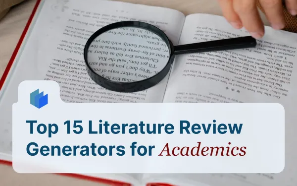 Top 15 Literature Review Generators for Academics